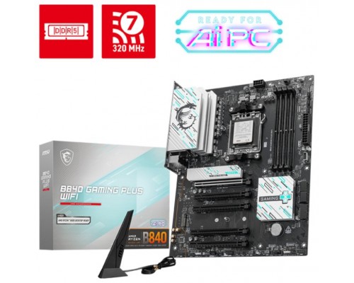 PLACA BASE MSI B840 GAMING PLUS WIFI PCI-E 16x Gen4, M.2 Gen4